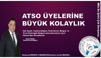 ATSO’DAN ÜYELERİNE BÜYÜK KOLAYLIK